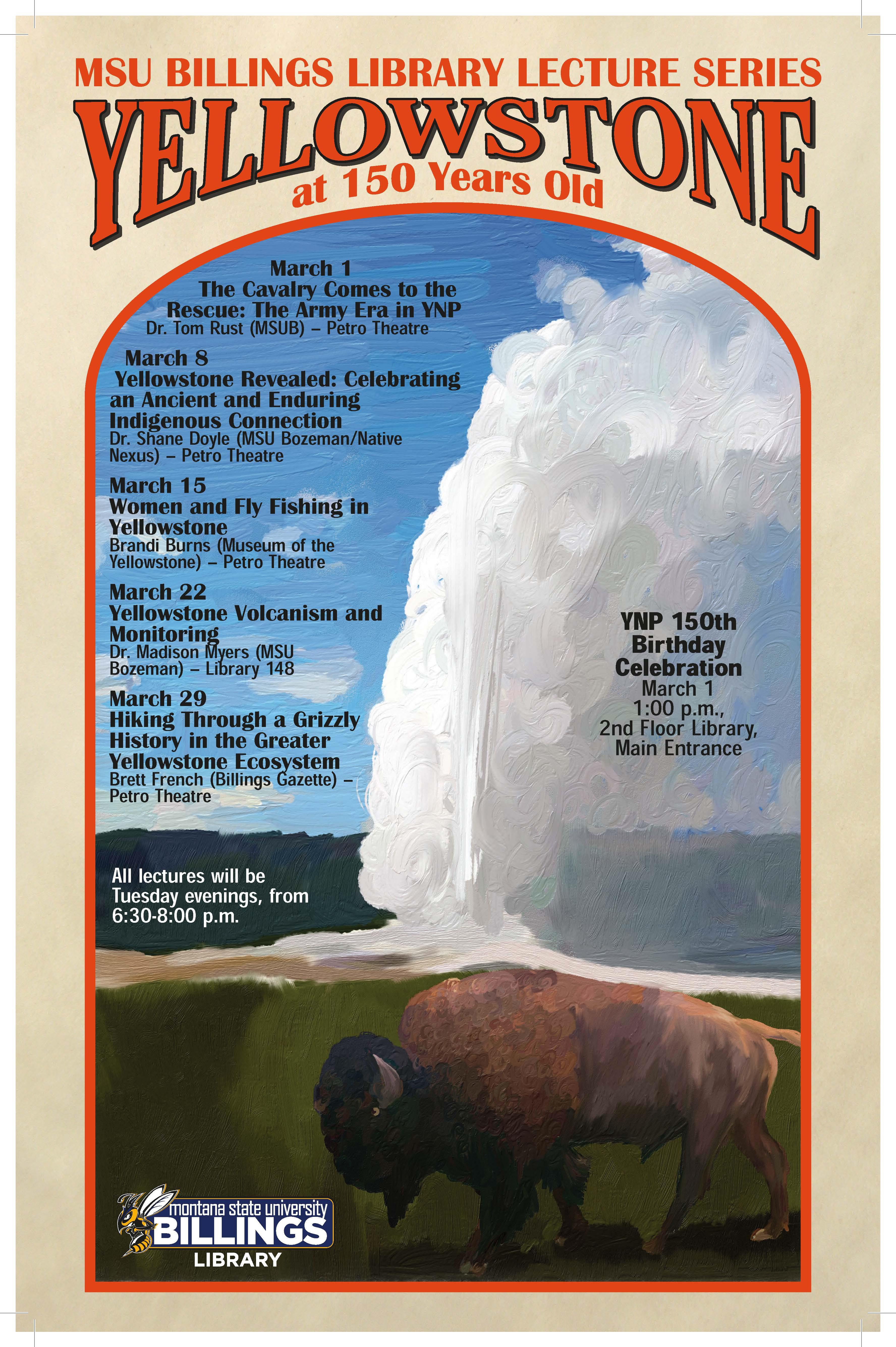 MSUB Library Lecture Series- Yellowstone at 150 Years Old-Montana State ...